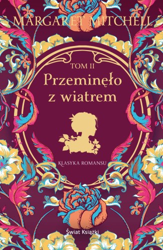 Przeminęło z wiatrem Tom II