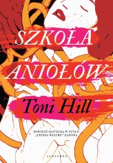 Okładka produktu Toni Hill - Szkoła aniołów (ebook)