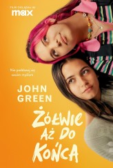 Okładka produktu John Green - Żółwie aż do końca (okładka filmowa)