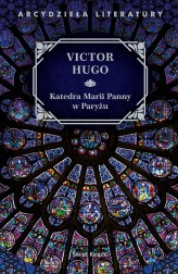 Okładka produktu Victor Hugo - Katedra Marii Panny w Paryżu