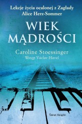 Okładka produktu Caroline Stoessinger - Wiek mądrości