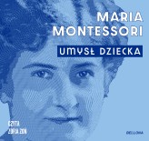 Okładka produktu Maria Montessori - Umysł dziecka (audiobook)