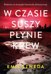 Okładka produktu Emil Szweda - W czasie suszy płynie krew (ebook)