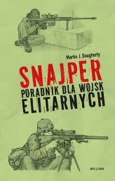 Okładka produktu Martin J. Dougherty - Snajper. Poradnik dla wojsk elitarnych