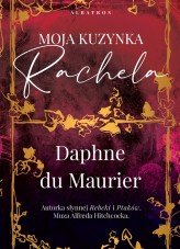 Okładka produktu Daphne du Maurier - Moja kuzynka Rachela