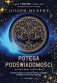 Potęga podświadomości (nowe wydanie uzupełnione)