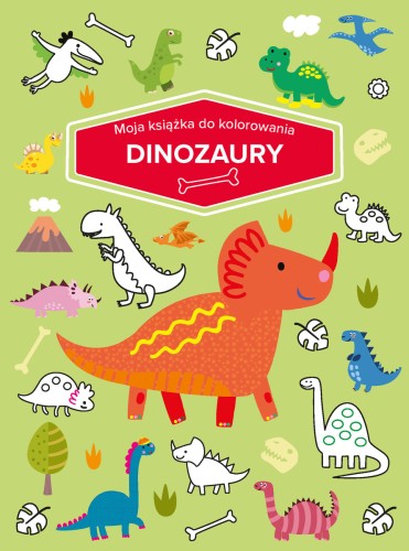 Moja książka do kolorowania. Dinozaury