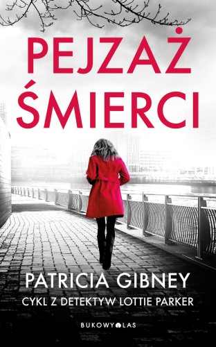Pejzaż śmierci. Cykl z detektyw Lottie Parker