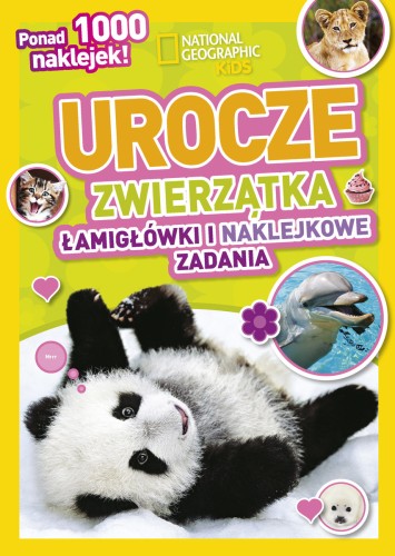 National Geographic Kids. Urocze zwierzątka. Łamigłówki i naklejkowe zadania