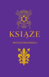 Okładka produktu Niccolo Machiavelli - Książę