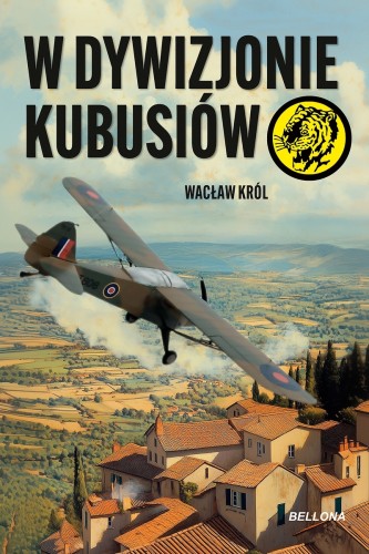 W dywizjonie Kubusiów