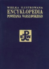 Okładka produktu praca zbiorowa - Wielka Ilustrowana Encyklopedia Powstania Warszawskiego. Tom 4