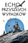 Trylogia Licaniusa. 2. Echo przyszłych wypadków