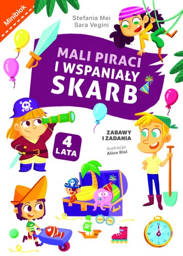 Mali piraci i wspaniały skarb. Zabawy i zadania