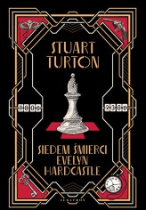 Okładka produktu Stuart Turton - Siedem śmierci Evelyn Hardcastle (ebook)