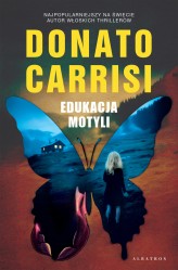 Okładka produktu Donato Carrisi - Edukacja motyli (ebook)