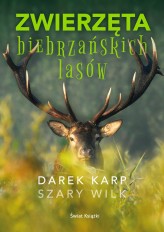 Okładka produktu Darek Karp - Zwierzęta biebrzańskich lasów