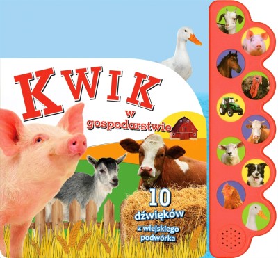 KWIK w gospodarstwie. 10 dźwięków z wiejskiego podwórka