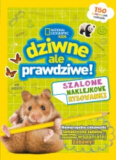 Okładka produktu praca zbiorowa - National Geographic Kids. Dziwne, ale prawdziwe! Szalone naklejkowe rysowanki