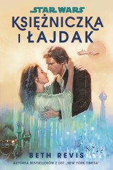 Okładka produktu Krzysztof Kietzman (tłum.), Beth Revis - Star Wars. Księżniczka i łajdak