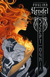 Okładka produktu Paulina Hendel - Szepty rodu Eld Veriani. 1. Szept ognia (ebook)