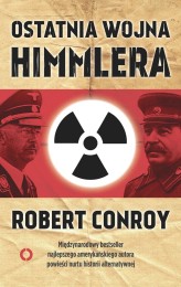 Okładka produktu Robert Conroy - Ostatnia wojna Himmlera (ebook)
