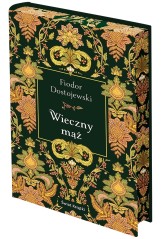 Okładka produktu Fiodor Dostojewski - Wieczny mąż (edycja kolekcjonerska)