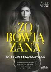 Okładka produktu Patrycja Strzałkowska - Zobowiązana (książka z autografem)