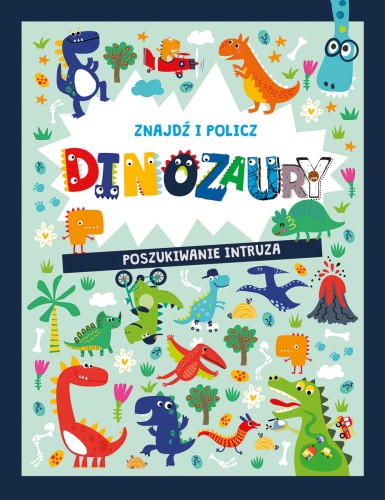 Znajdź i policz Dinozaury Poszukiwanie intruza