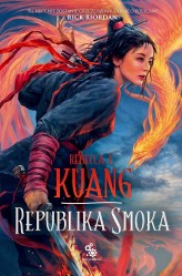 Okładka produktu Rebecca F. Kuang - Republika smoka. Trylogia Wojen Makowych. Księga 2