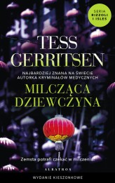 Okładka produktu Tess Gerritsen - Milcząca dziewczyna. Cykl Rizzoli / Isles. Tom 9 (wydanie pocketowe)