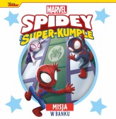 Okładka produktu praca zbiorowa - Misja w banku. Marvel Spidey i Super-kumple