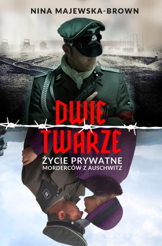 Dwie twarze. Życie prywatne morderców z Auschwitz (wydanie pocketowe)