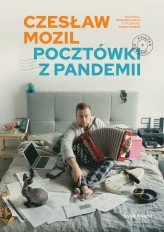 Okładka produktu Przemysław Corso, Czesław Mozil - Czesław Mozil. Pocztówki z pandemii (książka z autografem)
