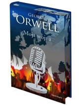 Okładka produktu George Orwell - Moja wojna (edycja kolekcjonerska)