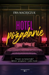 Okładka produktu Ewa Maciejczuk - Hotel pożądanie