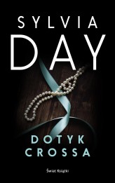 Okładka produktu Sylvia Day - Dotyk Crossa