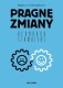 Pragnę zmiany