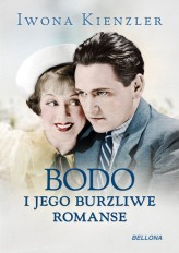Okładka produktu Iwona Kienzler - Bodo i jego burzliwe romanse (ebook)