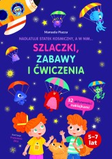 Okładka produktu Manuela Piazza - Nadlatuje statek kosmiczny, a w nim... szlaczki, zabawy i ćwiczenia
