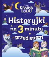 Okładka produktu Catherine Kalengula, Ewa Tarnowska (tłum.) - Historyjki na 3 minuty przed snem. Disney Kraina Lodu