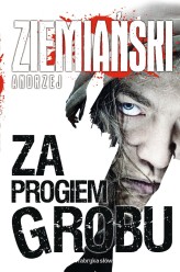 Okładka produktu Andrzej Ziemiański - Za progiem grobu (ebook)