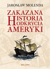Okładka produktu Jarosław Molenda - Zakazana historia odkrycia Ameryki (ebook)