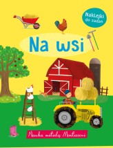 Okładka produktu Ailie Busby (ilustr.), Zoe Waring (ilustr.), Liza Lewis (ilustr.), Monika Kalinowska - Nauka metodą Montessori. Na wsi