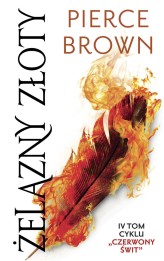 Okładka produktu Pierce Brown - Żelazny złoty. Cykl Czerwony świt. Tom 4 (ebook)