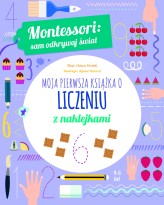 Okładka produktu Agnese Baruzzi (ilustr.), Chiara Piroddi - Montessori: sam odkrywaj świat. Moja pierwsza książka o liczeniu