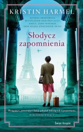 Okładka produktu Kristin Harmel - Słodycz zapomnienia (ebook)