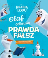 Okładka produktu  - Olaf odkrywa: prawda - fałsz? Disney Kraina Lodu