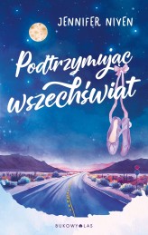 Okładka produktu Jennifer Niven - Podtrzymując wszechświat