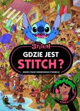 Okładka produktu praca zbiorowa, Monika Kiersnowska (tłum.) - Gdzie jest Stitch? Odkryj świat niebieskiego stworka. Szukaj i znajdź. Disney Stitch